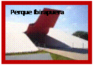 Text Box: Perque Ibirapuera